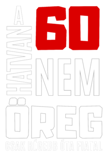 A 60 nem öreg